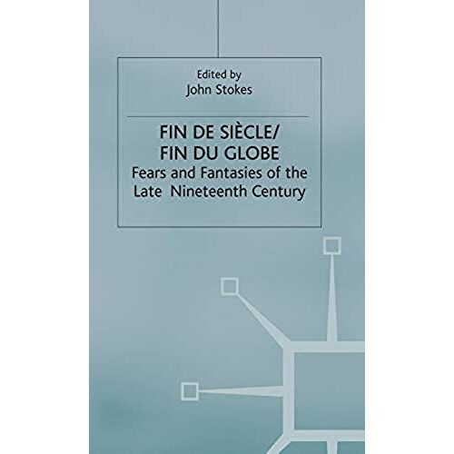 Fin De Sicle/Fin Du Globe