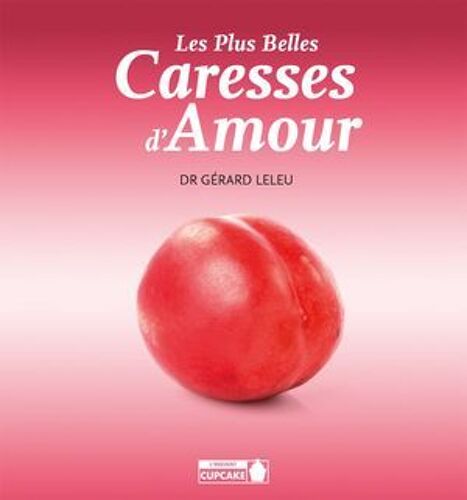 Les Plus Belles Caresses D'amour