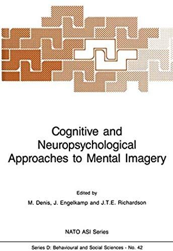 Cognitive And Neuropsychological Approaches To Mental Imagery