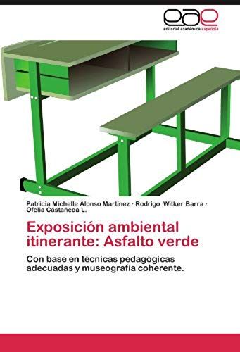 Exposición Ambiental Itinerante: Asfalto Verde