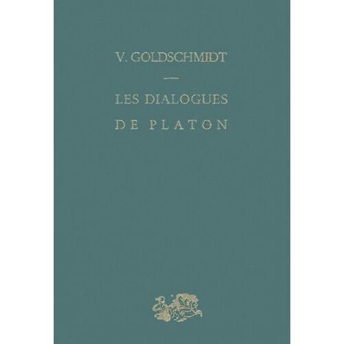 Les Dialogues De Platon - Structure Et Méthode Dialectique