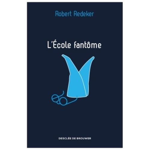 L'ecole Fantôme