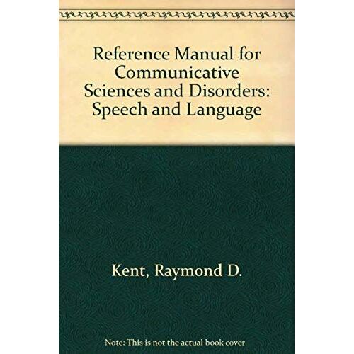 Reference Manual For Communicative Sciences And Disorders: Speech And Language