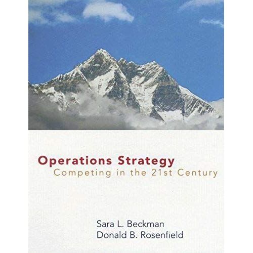 Operations Strategy: Competing In The 21st Century