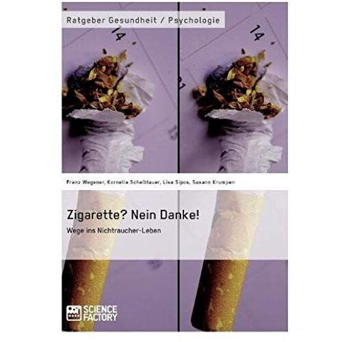 Zigarette? Nein Danke! Wege Ins Nichtraucher-Leben