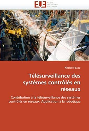 Télésurveillance Des Systèmes Contrôlés En Réseaux