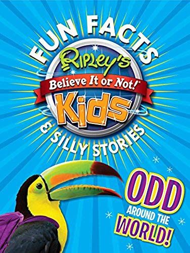 Ripley's Fun Facts & Silly Stories: Odd Around The World