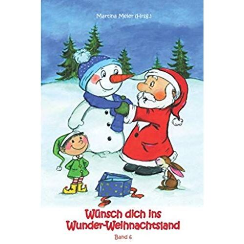 Wünsch Dich Ins Wunder-Weihnachtsland Band 6