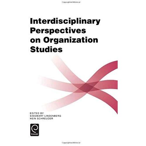 Interdisciplinary Perspectives On Organization Studies