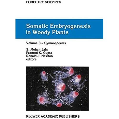 Somatic Embryogenesis In Woody Plants