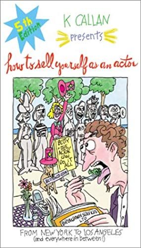 How To Sell Yourself As An Actor: From New York To Los Angeles And Everywhere In Between