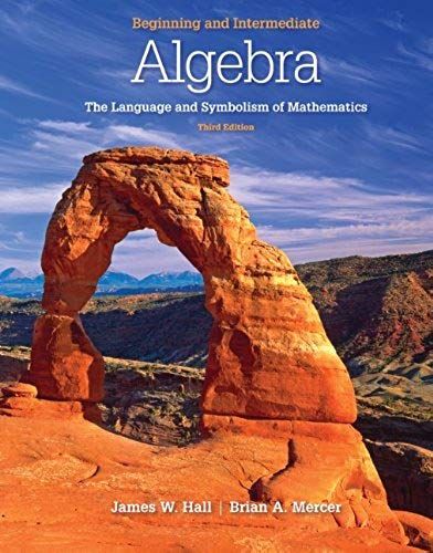 Beginning And Intermediate Algebra: The Language And Symbolism Of Mathematics