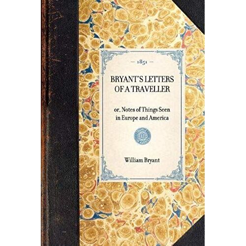 Bryant's Letters Of A Traveller