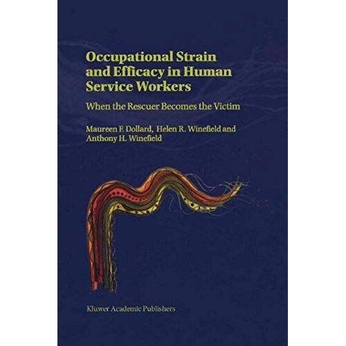 Occupational Strain And Efficacy In Human Service Workers