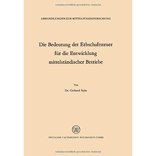 Die Bedeutung Der Erbschaftsteuer Für Die Entwicklung Mittelständischer Betriebe