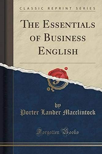 Macclintock, P: Essentials Of Business English (Classic Repr