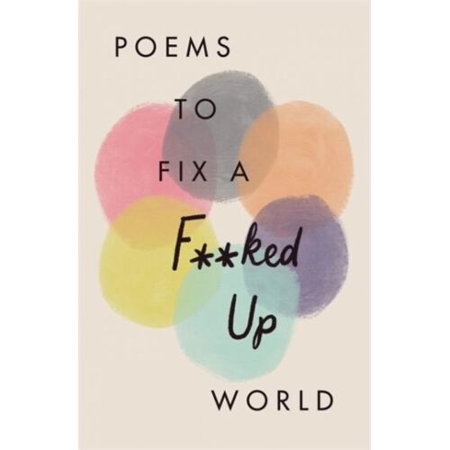 Poems To Fix A F**Ked Up World