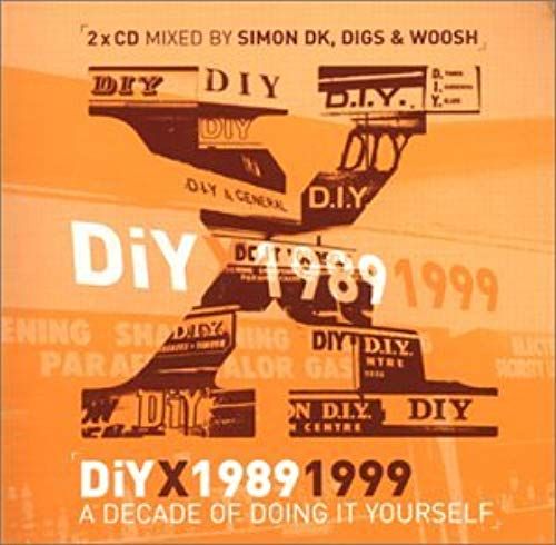 1989-1999 A Decade Of Doing It Yourself