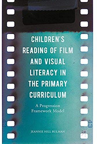 Children's Reading Of Film And Visual Literacy In The Primary Curriculum