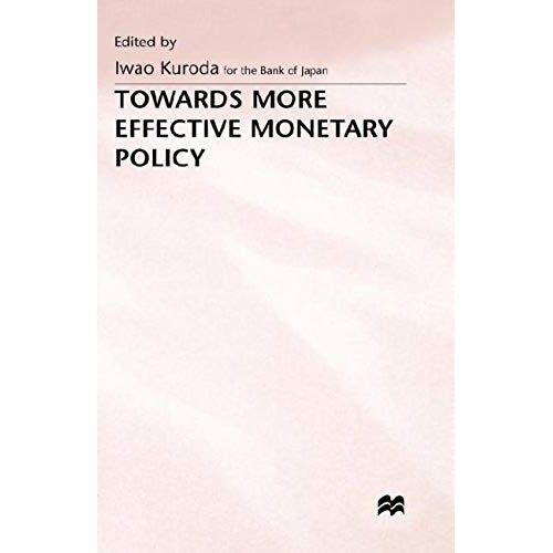 Towards More Effective Monetary Policy