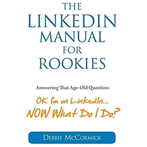 The Linkedin Manual For Rookies