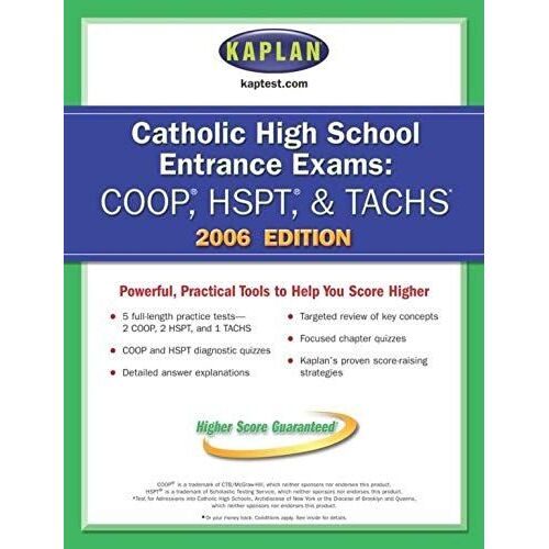 Catholic High School Entrance Exams (Coop/Hspt) 2006 (Kaplan Catholic High School Entrance Exams (Coop, Hspt, & Tachs))