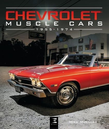 Chevrolet Muscle Cars (1955-1974)