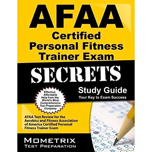 Afaa Certified Personal Fitness Trainer Exam Secrets Study Guide