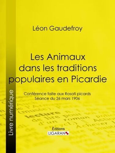 Les Animaux Dans Les Traditions Populaires En Picardie