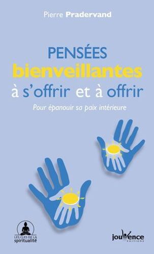 Pensées Bienveillantes À S'offrir Et À Offrir