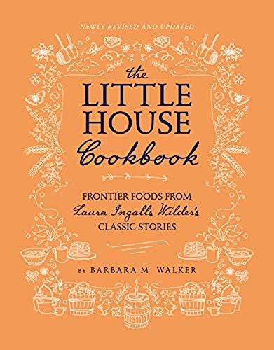 The Little House Cookbook: Full-Color Edition