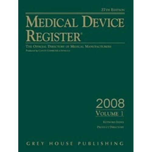 Medical Device Register: The Official Directory Of Medical Manufacturers (Medical Device Register (United States))