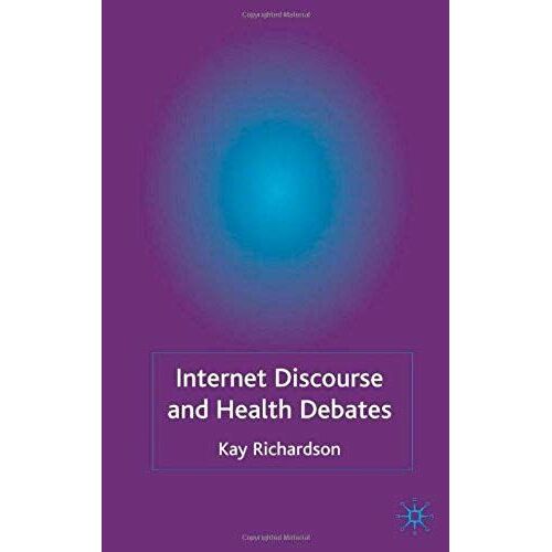 Internet Discourse And Health Debates