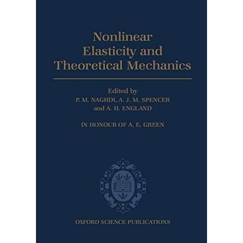 Nonlinear Elasticity And Theoretical Mechanics