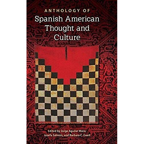 Anthology Of Spanish American Thought And Culture