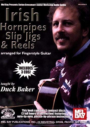 Irish Hornpipes, Slip Jigs & Reels: Arranged For Fingerstyle Guitar [With 3 Cds]