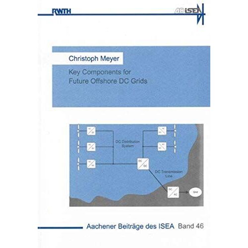 Key Components For Future Offshore Dc Grids