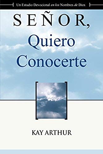 Señor Quiero Conocerte / Lord, I Want To Know You