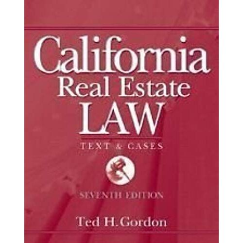California Real Estate Law: Texts And Cases