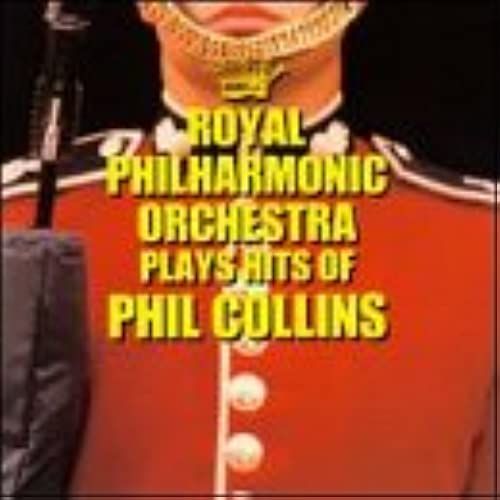 The Royal Philharmonic Orchestra Plays The Hits Of Phil Collins