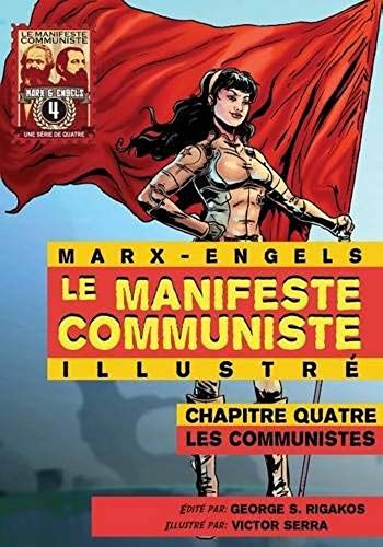 Le Manifeste Communiste (Illustré) - Chapitre Quatre