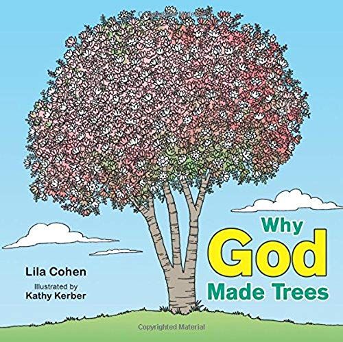 Why God Made Trees