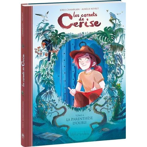 Les Carnets De Cerise - Tome 6 - La Parenthèse D'oubli
