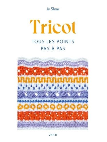 Tricot - Tous Les Points Pas À Pas