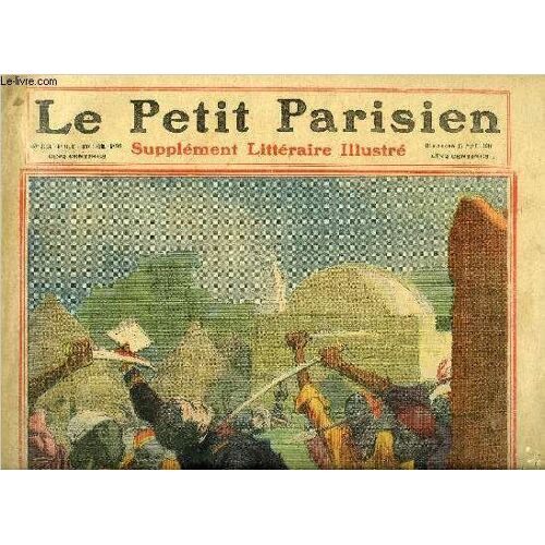 Le Petit Parisien - Supplement Litteraire Illustre N° 1158 - Un Guet-Apens Contre Nos Soldats En Guinée. Deux Officiers Et Dix Tirailleurs Sont Massacrés Par Traitrise. Le Témoin Par Henry Bordeaux.(...)