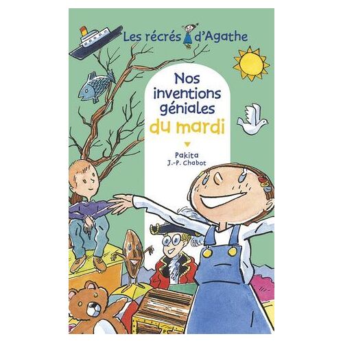 Nos Inventions Géniales Du Mardi (Les Récrés D'agathe)