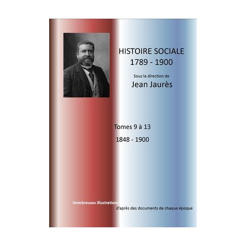 Histoire Socialiste Sous La Direction De Jean Jaures