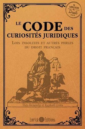 Le Code Des Curiosités Juridiques