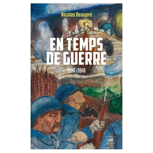 En Temps De Guerre (1914-1918)