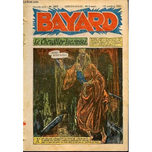 Bayard, Nouvelle Série - Hebdomadaire N°307 - 19 Octobre 1952